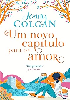 Um novo capitulo para o amor Jenny Colgan